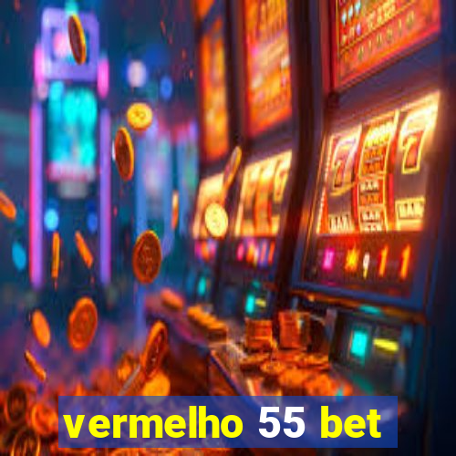 vermelho 55 bet